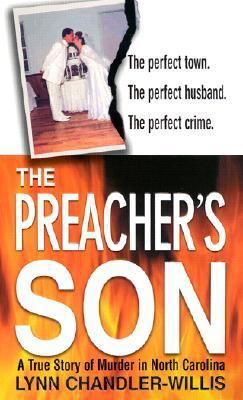 The Preacher's Son: A True Story of Murder in N... 0312978073 Book Cover