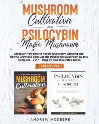 Mushroom Cultivation and Psilocybin Magic Mushr... B0863R76S8 Book Cover