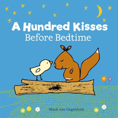 A Hundred Kisses Before Bedtime 1605374245 Book Cover