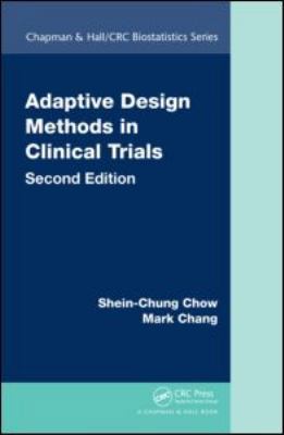 Adaptive Design Methods in Clinical Trials 1439839875 Book Cover