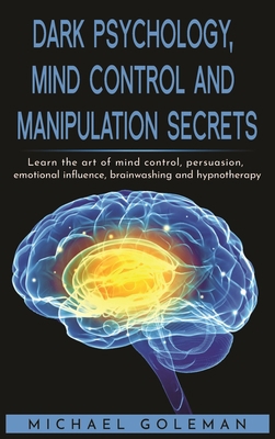 Dark psychology, mind control and Manipulation ... 1801828679 Book Cover