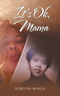 It's Ok, Mama 1664229671 Book Cover