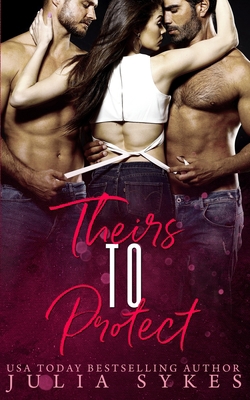 Theirs to Protect B0915GWXVC Book Cover