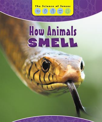 How Animals Smell 1502642085 Book Cover