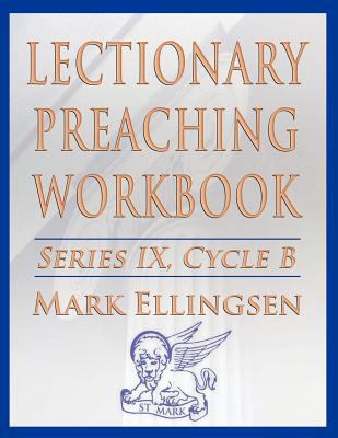 Lectionary Preaching Workbook, Series IX, Cycle... 0788026372 Book Cover