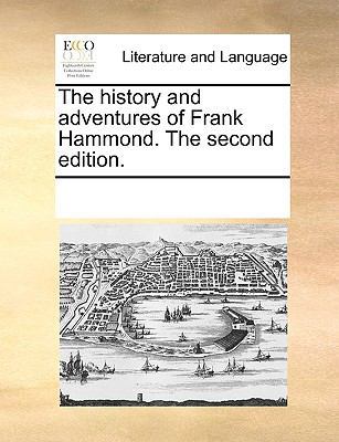 The History and Adventures of Frank Hammond. th... 1170667872 Book Cover