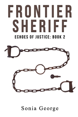 Frontier Sheriff: Echoes of Justice: Book 2 B0DTHBGGPM Book Cover
