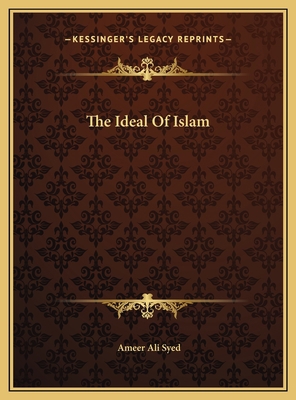 The Ideal Of Islam 1169471625 Book Cover