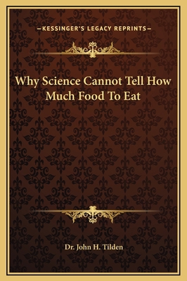 Why Science Cannot Tell How Much Food To Eat 1169191800 Book Cover