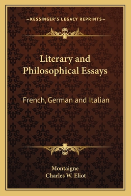 Literary and Philosophical Essays: French, Germ... 1162626895 Book Cover