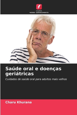 Saúde oral e doenças geriátricas [Portuguese] 6207320700 Book Cover