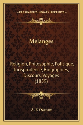 Melanges: Religion, Philosophie, Politique, Jur... [French] 1165551926 Book Cover