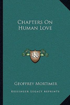 Chapters On Human Love 1163098949 Book Cover