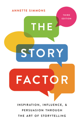 The Story Factor: Inspiration, Influence, and P... 1541673492 Book Cover