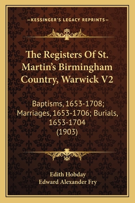 The Registers Of St. Martin's Birmingham Countr... 1165612070 Book Cover