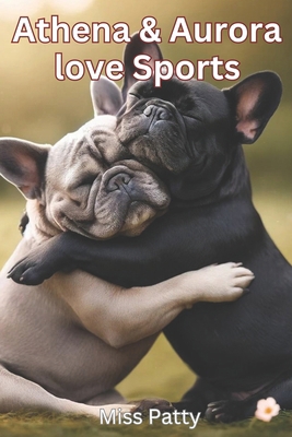 Athena & Aurora Love Sports B0DYZ3XH5J Book Cover