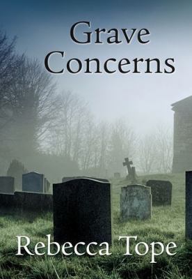 Grave Concerns 1407987402 Book Cover