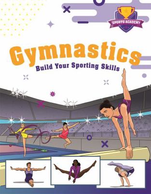 Sports Academy: Gymnastics 1445178478 Book Cover