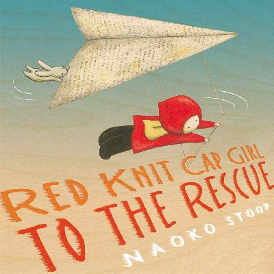 Red Knit Cap Girl to the Rescue 0316228850 Book Cover