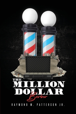 The Million Dollar Barber 0578790807 Book Cover