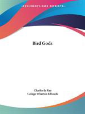 Bird Gods 0766148920 Book Cover