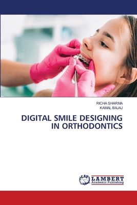 Digital Smile Designing in Orthodontics 6209046681 Book Cover