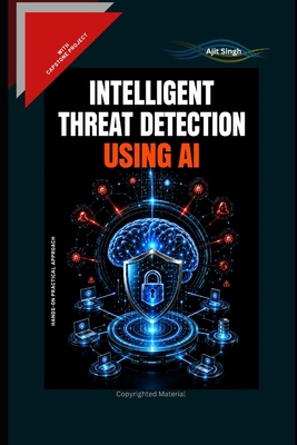 Intelligent Threat Detection using AI B0H4Y5SKMJ Book Cover
