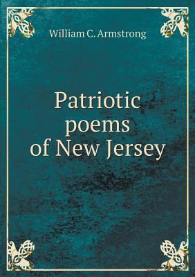 Patriotic poems of New Jersey 5518765983 Book Cover