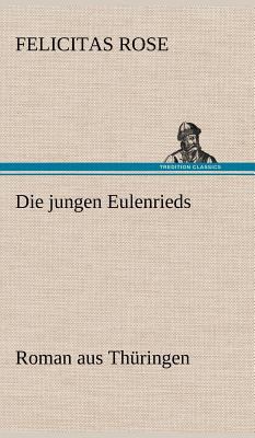 Die Jungen Eulenrieds [German] 3847265652 Book Cover