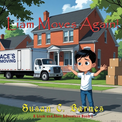 Liam Moves Again! 1648834086 Book Cover