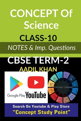 Concept of Science-Term 2: CBSE Board Term-2 Notes B09R4ZH41Q Book Cover