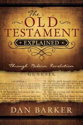 The Old Testament Explained: Through Modern Rev... 1462112072 Book Cover