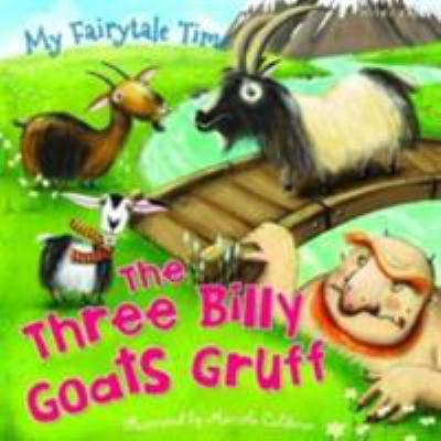 My Fairytale Time: Three Billy Goats Gruff 178617006X Book Cover