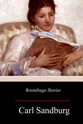 Rootabaga Stories 1976531802 Book Cover