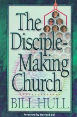 Disciple-Making Church, The 0800756274 Book Cover