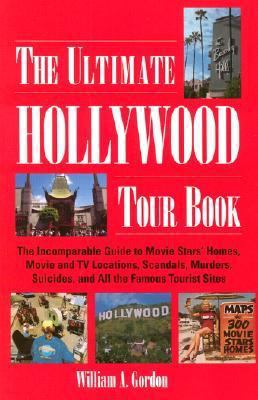 The Ultimate Hollywood Tour Book: The Incompara... 0937813079 Book Cover