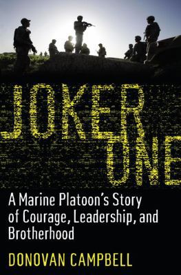 Joker One: A Marine Platoon's Story of Courage,... 1400067731 Book Cover