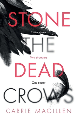 Stone the Dead Crows 1913692086 Book Cover
