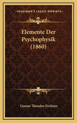 Elemente Der Psychophysik (1860) [German] 1167900774 Book Cover
