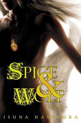 Spice and Wolf, Vol. 1 (Light Novel) B007YWEIZA Book Cover