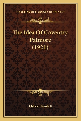 The Idea Of Coventry Patmore (1921) 1163940569 Book Cover