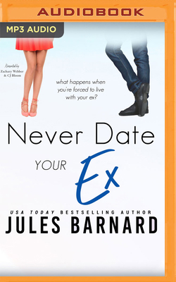 Never Date Your Ex 1713592142 Book Cover