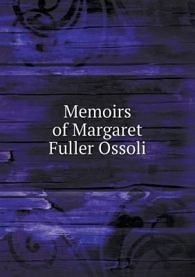 Memoirs of Margaret Fuller Ossoli 551864759X Book Cover