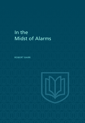 In the Midst of Alarms 1442651679 Book Cover