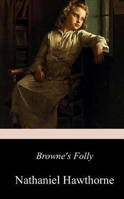 Browne's Folly 1982076860 Book Cover