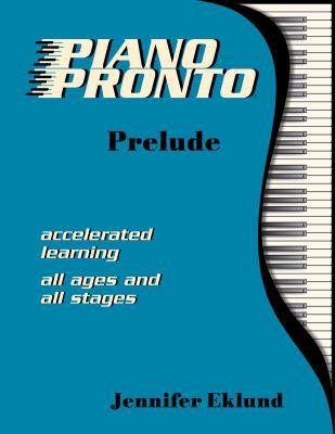 Piano Pronto®: Prelude 1942751028 Book Cover
