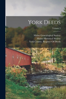 York Deeds; Volume 2 1018473424 Book Cover