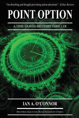 Point Option: A Time-Travel Military Thriller 1737422905 Book Cover