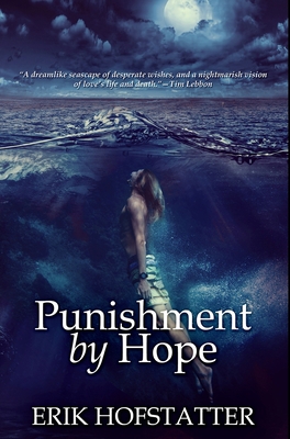 Punishment by Hope: Premium Hardcover Edition 1034381393 Book Cover