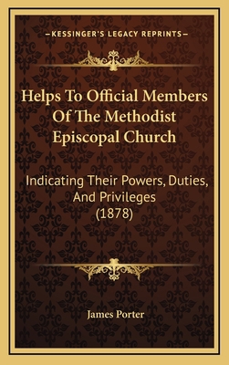 Helps to Official Members of the Methodist Epis... 116425930X Book Cover